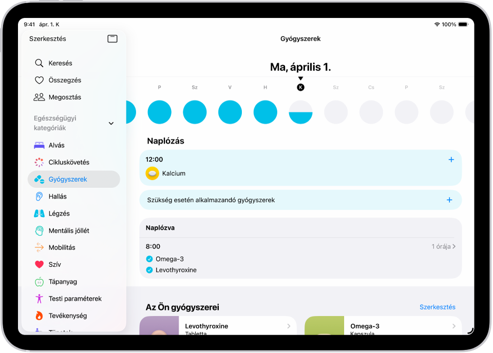 A Gyógyszerek képernyő az Egészség appban egy dátummal és a gyógyszerek naplójával.