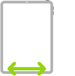 iPad ਦਾ ਚਿੱਤਰ। ਸਕਰੀਨ ਦੇ ਹੇਠਲੇ ਕਿਨਾਰੇ ’ਤੇ ਖੱਬੇ ਜਾਂ ਸੱਜੇ ਪਾਸੇ ਸਵਾਈਪ ਕਰਨ ਦਾ ਸੰਕੇਤ ਦਿੰਦਾ ਹੋਇਆ ਦੋ ਸਿਰ ਵਾਲਾ ਤੀਰ।