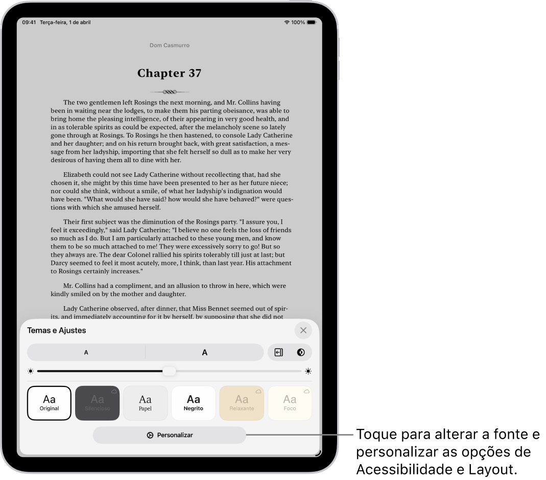 Página de um livro no app Livros. As opções de Temas e Ajustes mostram os controles de opções de tamanho da fonte, visualização da rolagem, estilo de virada de página, brilho e estilos de fonte.