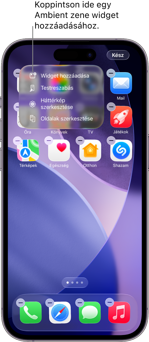 Egy iPhone Főképernyője a Szerkesztés menüben található Widget hozzáadása elemmel