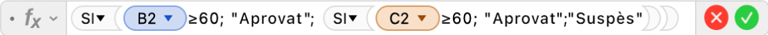 L'editor de fórmules mostra la fórmula =SI(B2≥60; "Aprovat"; IF(C2≥60; "Aprovat";"Suspès")).
