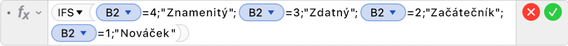 Editor vzorců zobrazující vzorec =IFS(B2=4;"Znamenitý";B2=3;"Zdatný";B2=2;"Začátečník";B2=1;"Nováček")