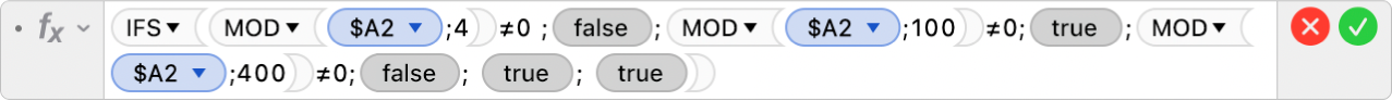 Editor vzorců zobrazující vzorec =IFS(MOD($A2;4)≠0 ;FALSE;MOD($A2;100)≠0;TRUE;MOD($A2;400)≠0;FALSE; TRUE; TRUE)