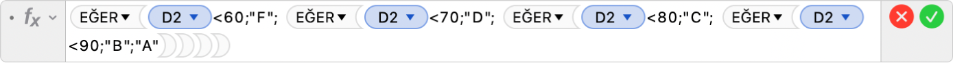 =EĞER=EĞER(D2<60;"F"; EĞER(D2<70;"D"; IF(D2<80;"C"; EĞER(D2<90;"B";"A")))) formülünü gösteren Formül Düzenleyici.