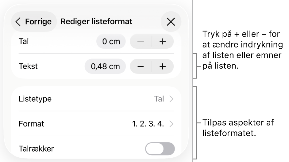 Menuen Rediger listeformat med betjeningsmuligheder til ind- og udrykning, listetype og -format, talrækker samt linjeafstand.