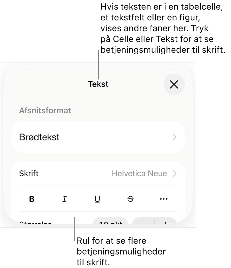Betjeningsmuligheder til tekst på Formatmenuen til indstilling af afsnits- og tegnformater, skrift, skriftstørrelse og farve.