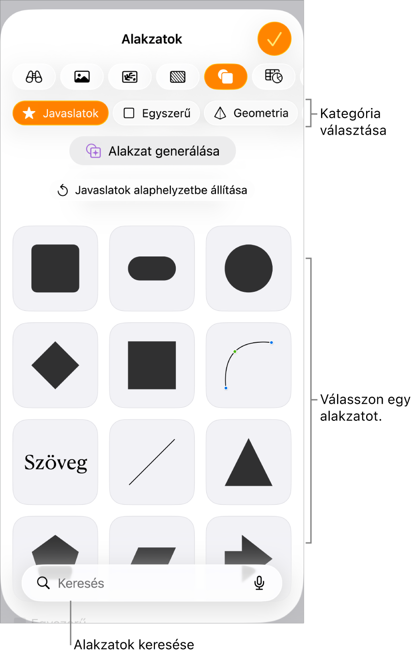 Az alakzatok könyvtára, amelynek tetején a kategóriák láthatók, alul pedig az alakzatok. A képernyő tetején lévő keresés gombbal alakzatokat kereshet, legyintéssel pedig további alakzatokat tekinthet meg.
