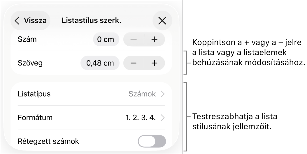 A Listastílusok szerkesztése menü a behúzás térköz, a listatípus és -formátum, a rétegezett számok és a sortávolság vezérlőivel.