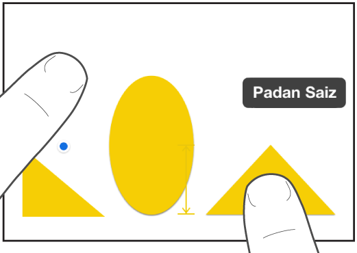 Satu jari betul-betul di atas bentuk dan satu lagi menahan objek dengan Saiz Sepadan pada skrin.
