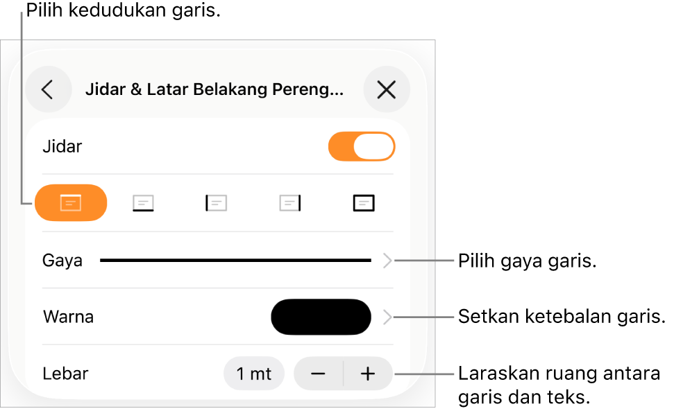 Kawalan untuk menukar gaya garis, ketebalan, kedudukan dan warna.