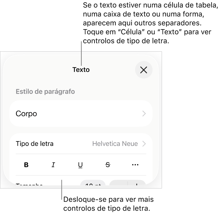 Controlos de texto no menu "Formatação” para definir estilos de parágrafo e carácter, tipo de letra, tamanho e cor.