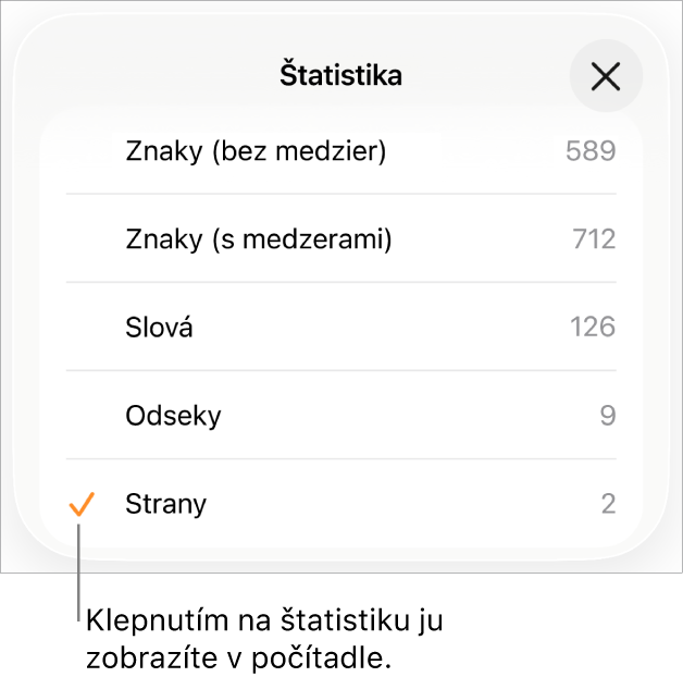 V menu Štatistiky sa zobrazujú možnosti na zobrazenie počtu znakov s medzerami a bez medzier, počtu odsekov a počtu strán.