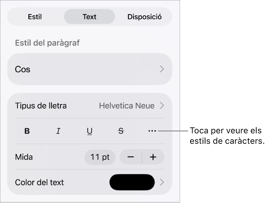 Els controls de Format amb estils de paràgraf a la part superior i, després, els controls de “Tipus de lletra”. A sota de “Tipus de lletra” hi ha els botons Negreta, Cursiva, Subratllat, Ratllat i “Més opcions de text”.