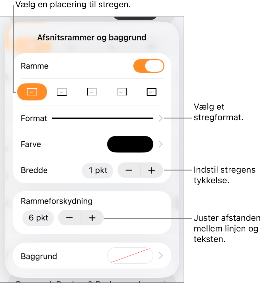 Betjeningsmuligheder til ændring af stregformat, tykkelse, position og farve.