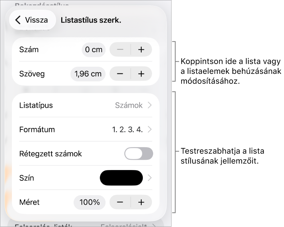 A Listastílusok szerkesztése menü a behúzás térköz, a listatípus és -formátum, a rétegezett számok, a listaszín és -méret, illetve a folyamatos számozás vezérlőivel.