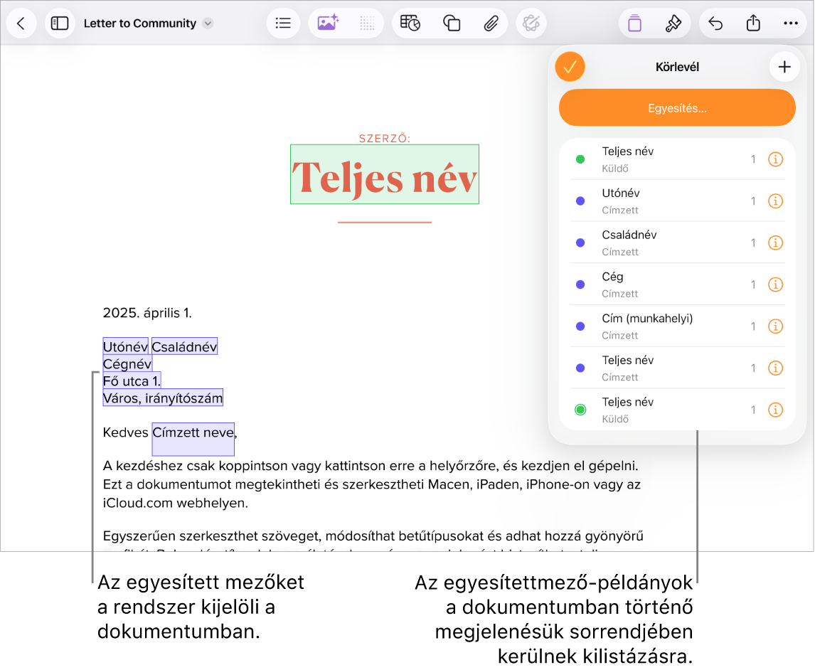 Egy Pages-dokumentum a lecserélendő helyőrző szöveget kijelölő címzett címe körlevélmezőkkel, valamint a Mail Egyesítés menüjében felsorolt körlevélmező-előfordulásokkal.