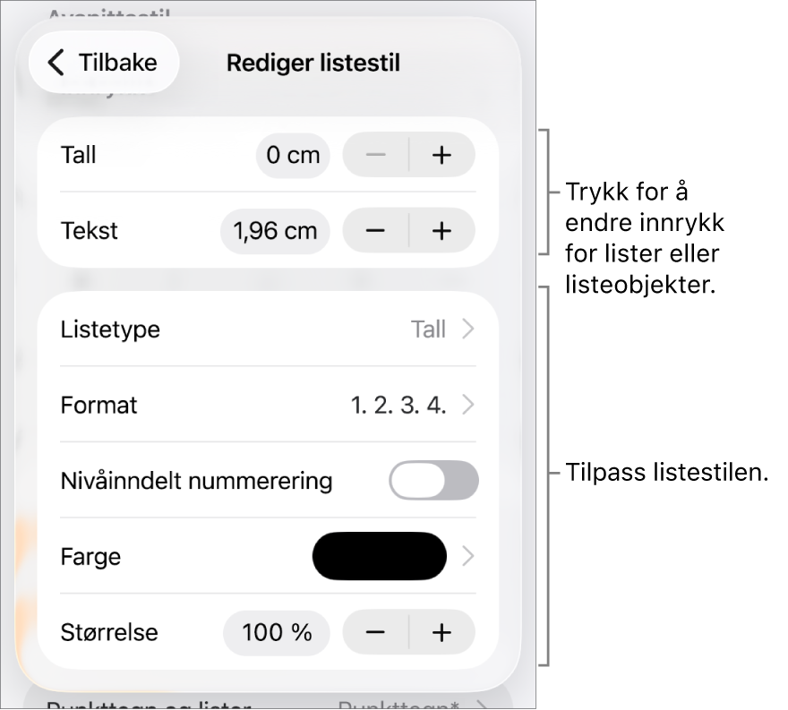 Rediger listestil-meny med kontroller for innrykk, listetype og -format, nivåinndelt nummerering, listefarge og -størrelse og fortsatt nummerering.