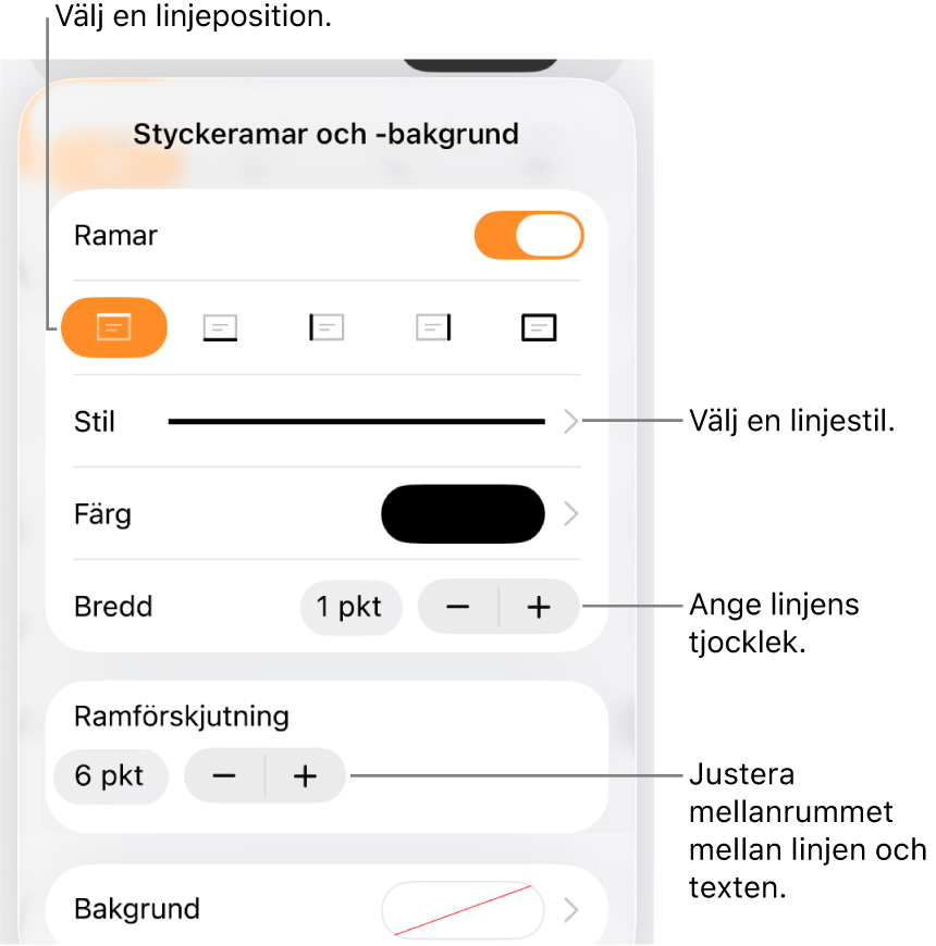 Reglage som ändrar linjens stil, tjocklek, placering och färg.