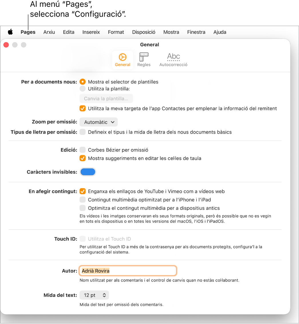 Finestra de la configuració del Pages amb el tauler General obert en què es mostra la configuració per a documents nous, el zoom i el tipus de lletra per omissió, l’edició, les equacions, els caràcters invisibles, afegir contingut, el Touch ID, el nom de l’autor i la mida de text per omissió.