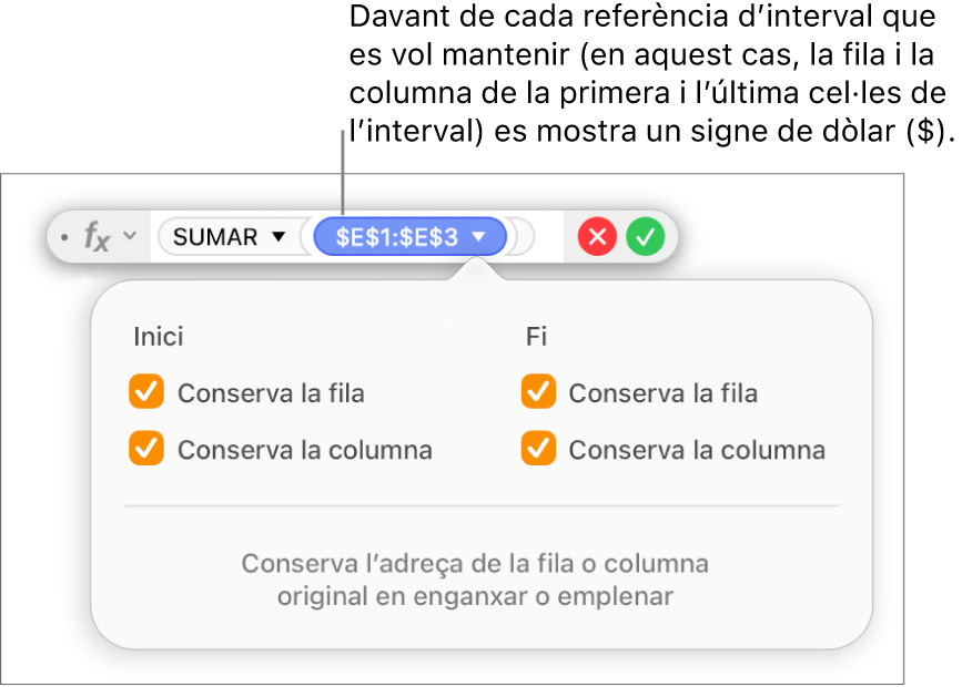 L’editor de fórmules amb les opcions “Conserva la fila” i “Conserva la columna” seleccionades per a un interval determinat.