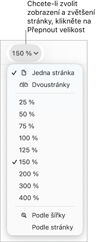 Místní nabídka Velikost s možností zobrazení jedné a dvou stránek v horní části, procenty od 25 % do 400 % níže a možností Podle šířky a Podle stránky v dolní části.