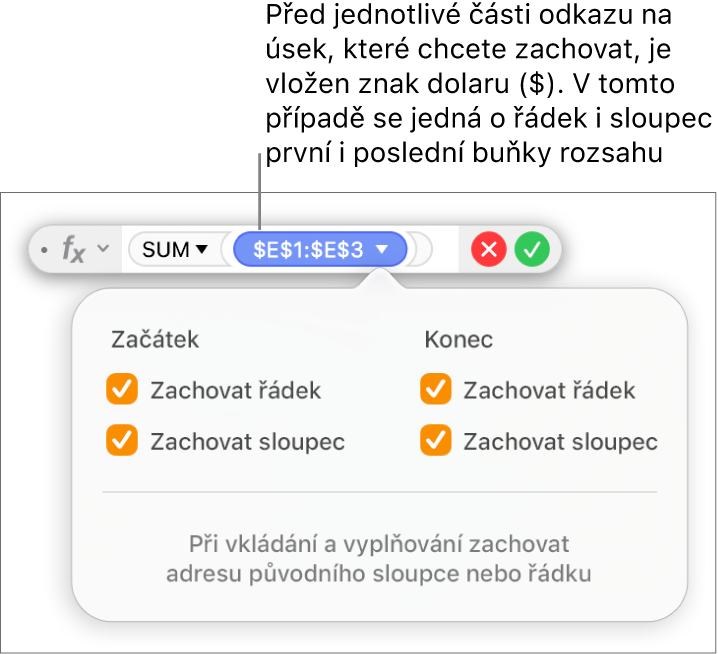 Editor vzorců s volbami Zachovat řádek a Zachovat sloupec pro vybrané rozmezí.