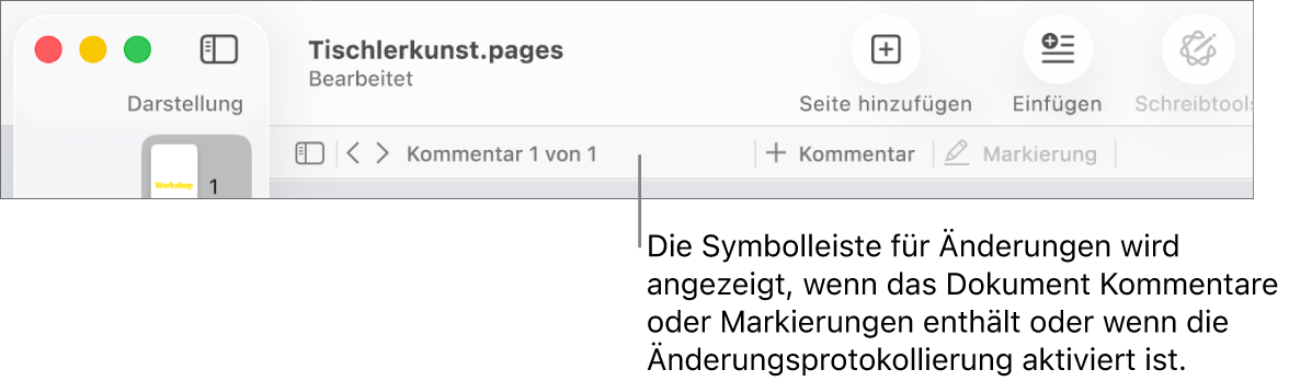 Die Pages-Symbolleiste oben auf dem Bildschirm mit den Tasten „Darstellung“, „Zoomen“, „Seite hinzufügen“, „Einfügen“, „Tabelle“, „Diagramm“, „Text“, „Form“, „Medien“ und „Kommentar“. Unter der Pages-Symbolleiste befindet sich die Korrektur- und Prüfleiste mit der Taste „Kommentare ein-/ausblenden“, Pfeilen, um zum vorherigen oder nächsten Kommentar zu wechseln, der Gesamtanzahl der Kommentare und den Tasten „Kommentar hinzufügen“ oder „Markierung hinzufügen“.