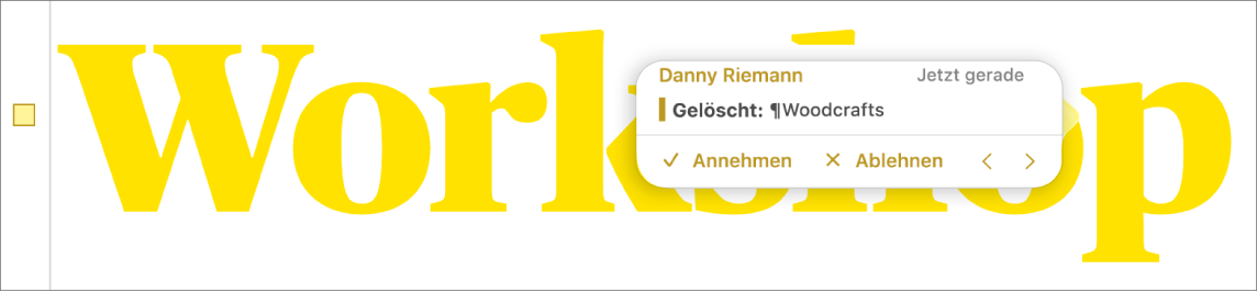 Gelöschter Text mit einem geöffneten Kommentar und den Optionen „Annehmen“ und „Ablehnen“ und Navigationspfeilen. Die protokollierte Änderung zeigt den Namen des Autors und das Datum