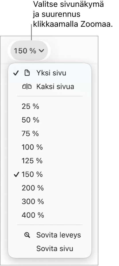 Zoomaus-ponnahdusvalikko, jossa on ylhäällä yhden sivun ja kahden sivun katseluvalinnat, joiden alla on prosentit 25–400 % ja alhaalla Sovita leveys ja Sovita sivu.