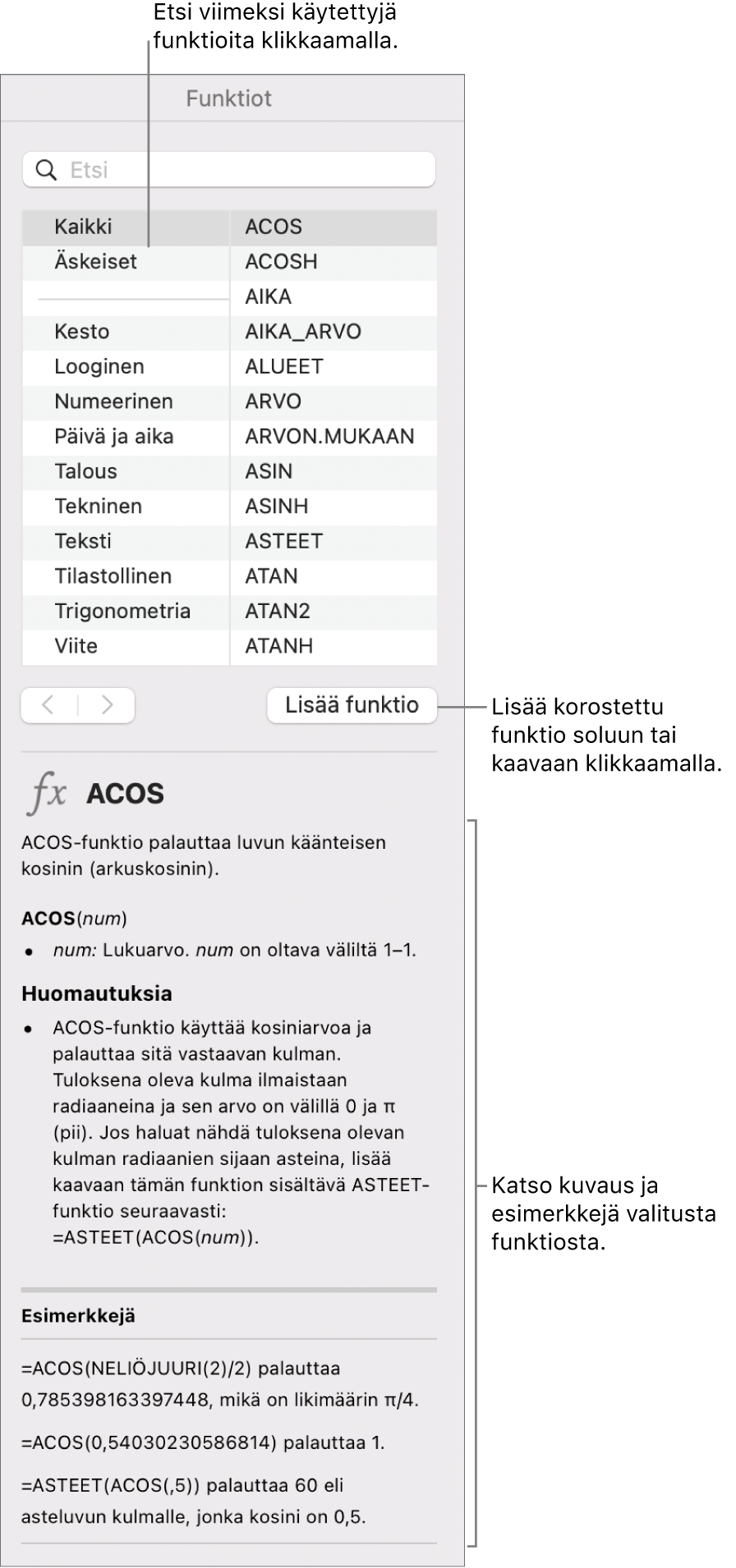 Funktioselain, jossa on äskettäin käytettyjen toimintojen selitteet, Lisää funktio -painike ja funktion määritelmä.