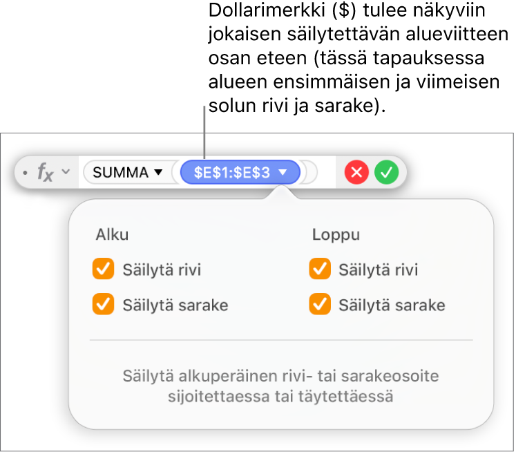 Kaavan muokkaaja, jossa näkyvät valittuina tietylle alueelle Säilytä rivi ja Säilytä sarake.