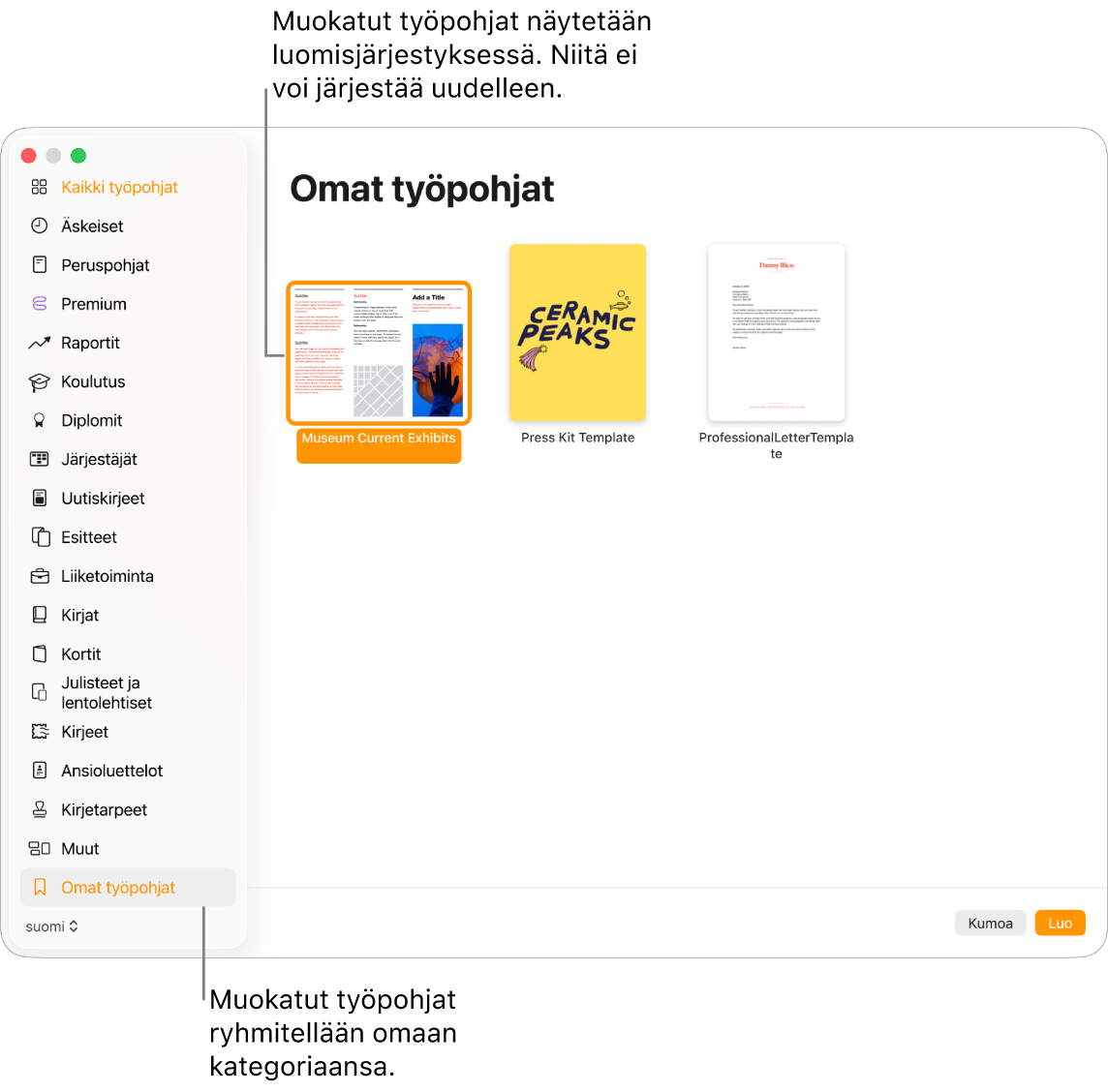 Työpohjavalitsin, jossa on ”Omat työpohjat” viimeisenä kategoriana vasemmalla. Muokattuja työpohjia näytetään siinä järjestyksessä, missä ne on luotu, ja järjestystä ei voida muuttaa.