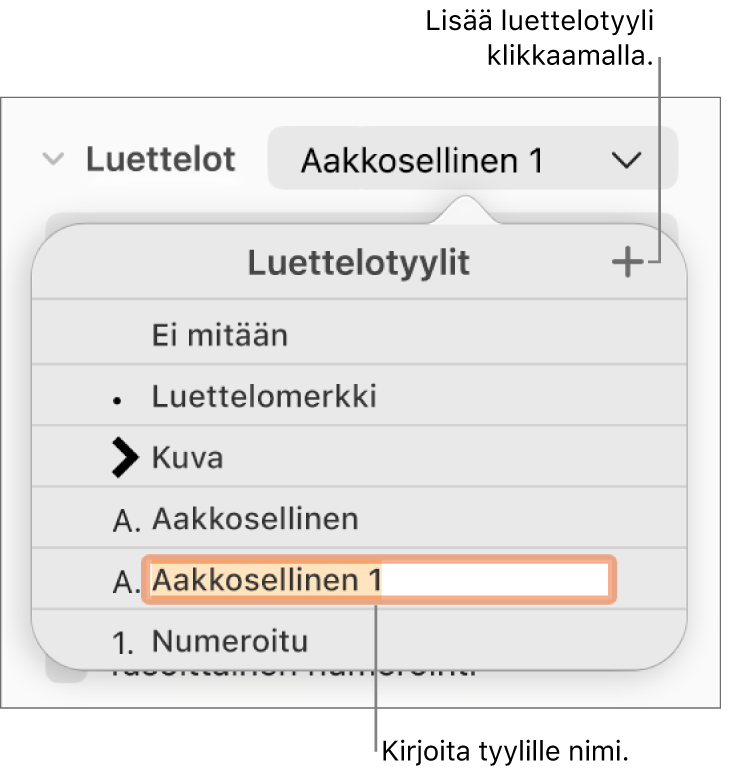 Luettelotyylit-ponnahdusvalikko, jossa oikeassa yläkulmassa on lisäyspainike ja paikanvaraajatyylin nimi, jonka teksti on valittuna.