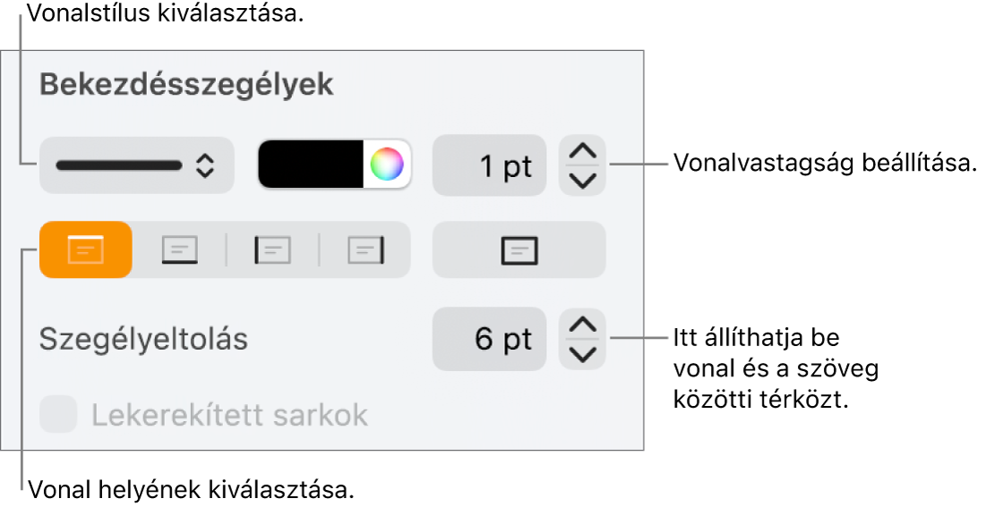 Vezérlők a vonal stílusának, vastagságának, helyének és színének módosításához.