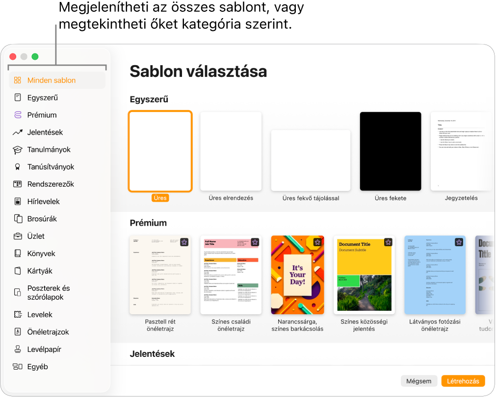 A sablonválasztó. A bal oldali oldalsáv tartalmazza a sablonkategóriákat, melyekre kattintva szűrheti a lehetőségeket. A jobb oldalon a kategóriák alapján sorokba rendezett előre elkészített sablonok bélyegképei láthatók. Elsőként az Egyszerű kategória látható, melyet a Jelentések és a Könyvek kategória követ. A Nyelv és régió előugró menü a bal alsó sarokban, míg a Mégsem és a Létrehozás gombok a jobb alsó sarokban láthatók.