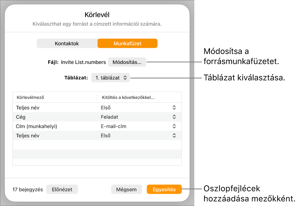 A megnyitott Körlevélmezők előnézete panel a forrásfájl vagy -táblázat módosítására, a körlevélmezőnevek előnézetére és az oszlopfejlécek mezőként történő hozzáadására szolgáló lehetőségekkel.