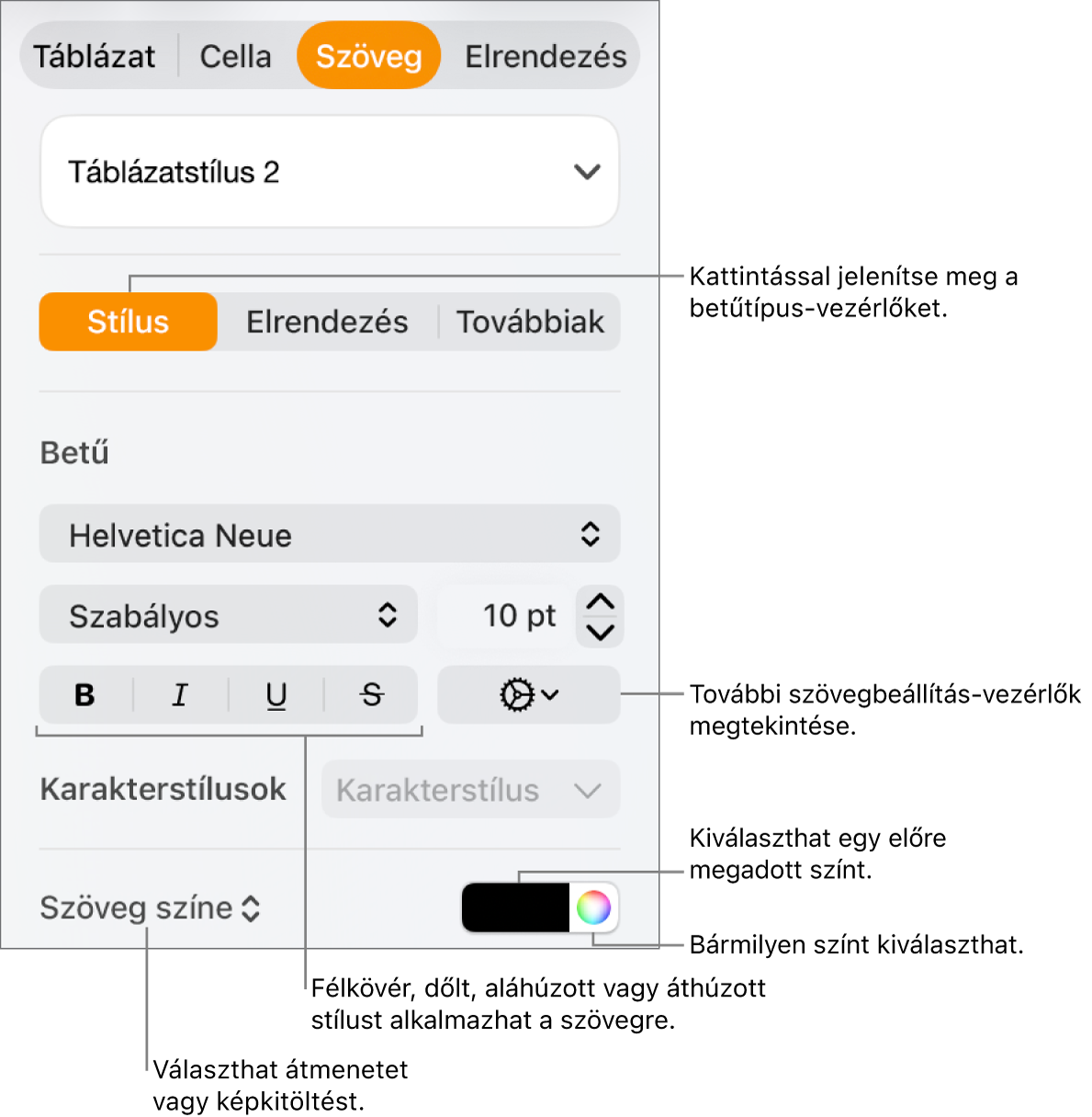 A táblázatszöveg stílusának beállítására szolgáló vezérlők.