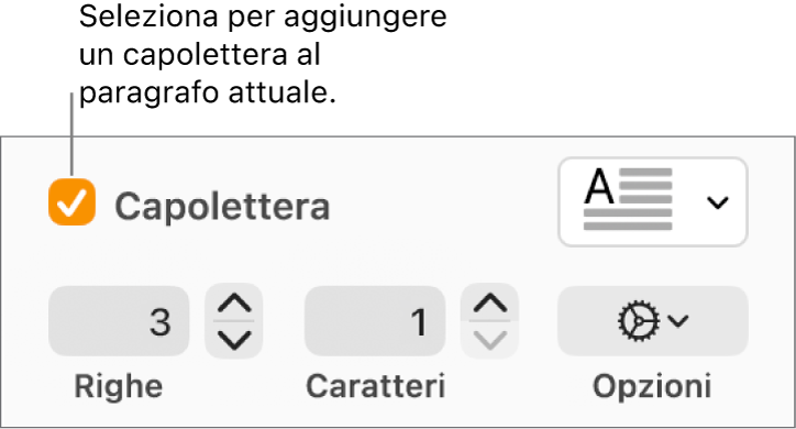 Viene selezionato il riquadro Capolettera e viene visualizzato un menu a comparsa alla sua destra e al di sotto compaiono i controlli per impostare altezza della linea, numero di caratteri e altre opzioni.