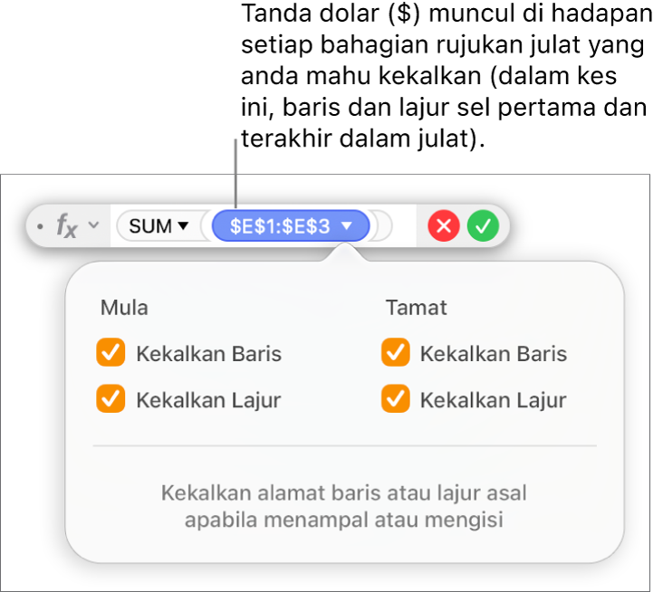 Editor Formula menunjukkan pilihan Kekalkan Baris dan Kekalkan lajur dipilih untuk julat tertentu.