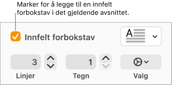 Innfelt forbokstav-avkrysningsruten er markert, og en lokalmeny vises til høyre. Kontroller for å angi linjehøyde, antall tegn og andre valg vises under.