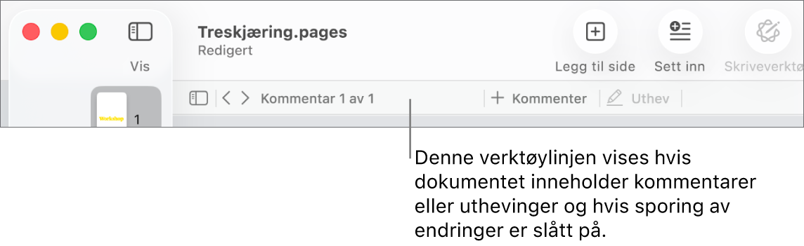Pages-verktøylinjen øverst på skjermen med knapper øverst for Vis, Zoom, Legg til side, Sett inn, Tabell, Diagram, Tekst, Figur, Medier og Kommentar. Under Pages-verktøylinjen er gjennomgangsverktøylinjen med knapper for å vise eller skjule kommentarer, piler for å gå til forrige eller neste kommentar, totalt antall kommentarer og knapper for å legge til kommentar eller utheve.