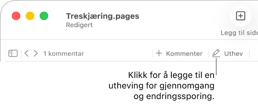Menylinjen, som viser Sett inn-menyen, og Pages-verktøylinjen under, med gjennomgangsverktøy og en bildeforklaring for Uthev-knappen.