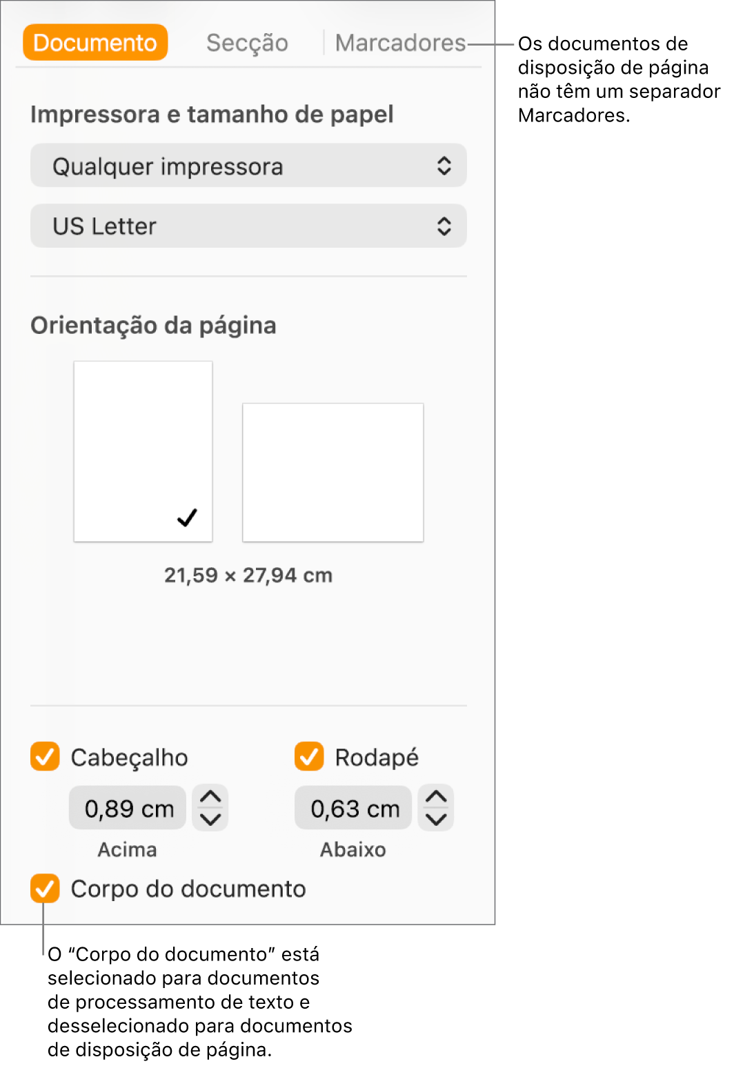 A barra lateral "Formatação” com os separadores “Documento”, “Secção” e “Marcadores” na parte superior. O separador "Documento” está selecionado e uma chamada para o separador "Marcadores” indica que os documentos de disposição de página não têm um separador “Marcadores”. Se a opção “Corpo do documento” estiver assinalada também indica que se trata de um documento de processamento de texto.
