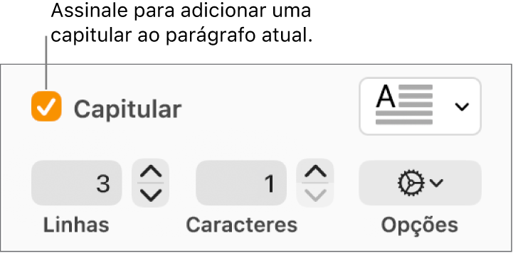 A opção “Capitular” está assinalada e surge um menu pop-up à direita; os controlos para definir a altura da linha, número de caracteres e outras opções aparecem por baixo.
