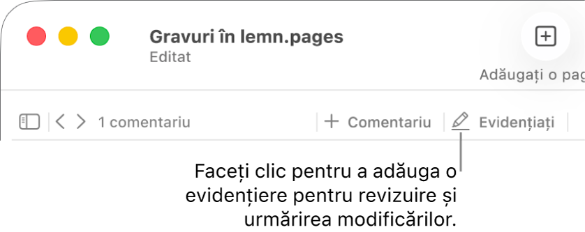 Bară de meniu afișând meniul Inserare și sub acesta, bara de instrumente Pages cu instrumentele de revizie afișate și explicație la butonul Evidențiere.