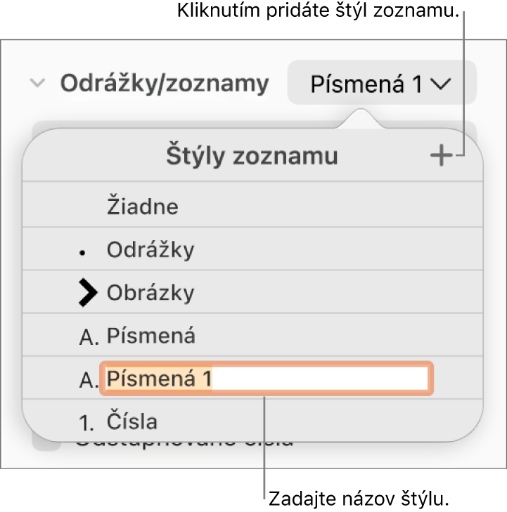 Vyskakovacie menu Štýly zoznamu s tlačidlom Pridať v pravom hornom rohu a názvom vzorového štýlu s označeným textom.