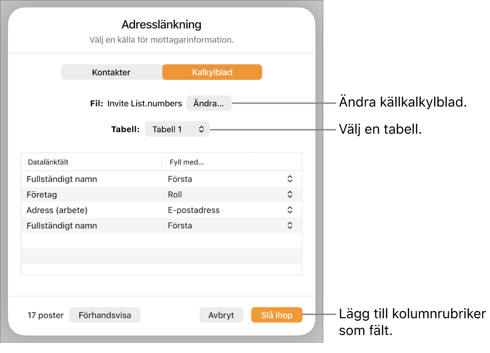 Panelen Förhandsvisa datalänkfält är öppen med alternativ för att ändra källfil eller -tabell, förhandsvisa datalänkfältsnamn eller lägga till kolumnrubriker som fält.