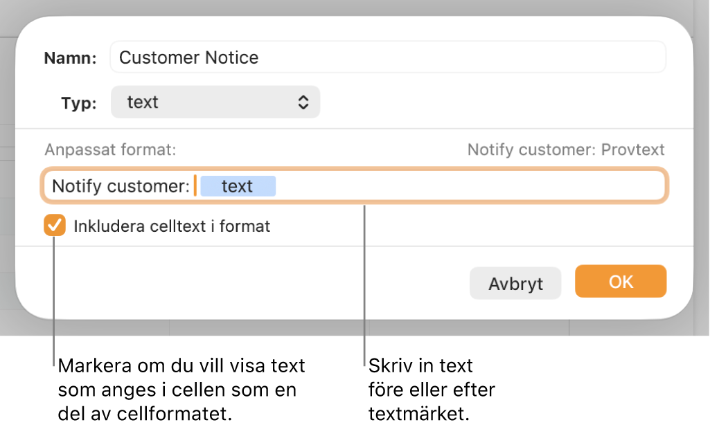 Fönstret för anpassat cellformat med reglage för att välja en anpassad textformatering.