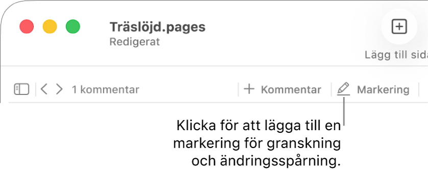 Menyraden med menyn Infoga, och under den verktygsfältet i Pages med granskningsverktyg och en pil som pekar på knappen Markera.