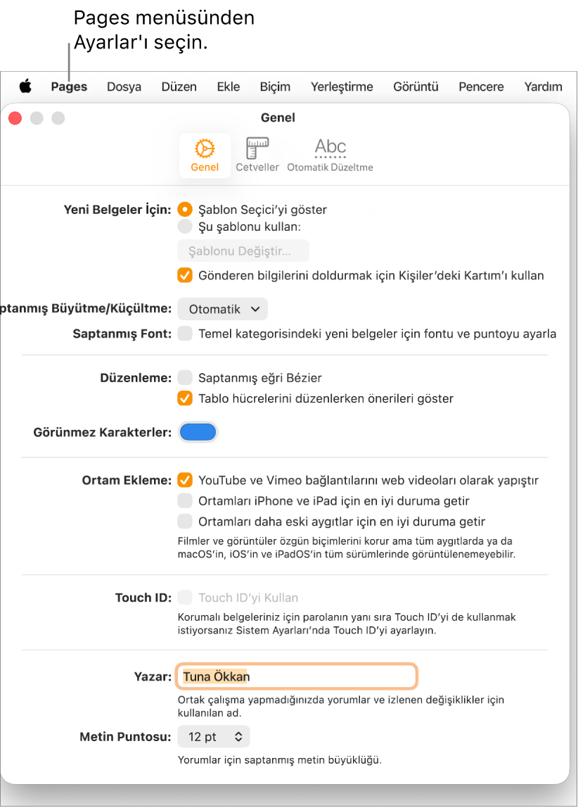 Pages Ayarları penceresi yeni belge, saptanmış büyütme/küçültme ve font, düzenleme, denklemler, görünmeyen karakterler, ortam ekleme, Touch ID, yazar adı ve saptanmış metin puntosu ayarlarını içeren Genel bölümüyle açılır.